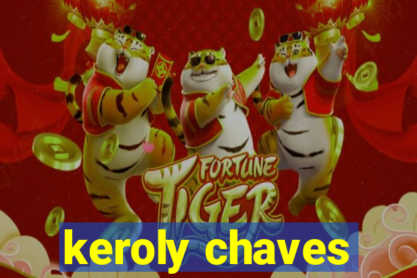 keroly chaves